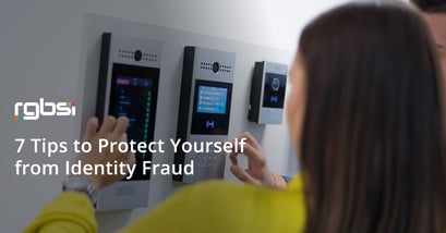 7 Tips to Protect Yourself from Identity Fraud