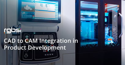 CAD to CAM Integration in Product Development
