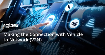 Making the Connection with Vehicle to Network (V2N)
